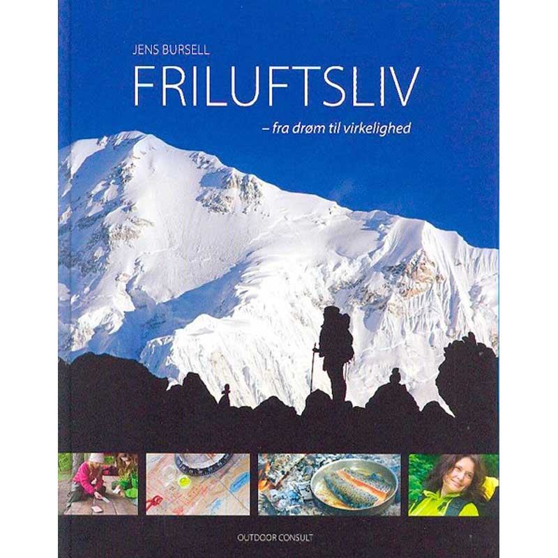 Friluftsliv - Fra drøm til virkelighed